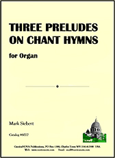 Three Preludes on Chant Hymns