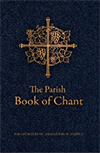 The Parish Book of Chant – Second Edition